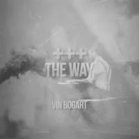 Vin Bogart — Only Way Out — обложка
